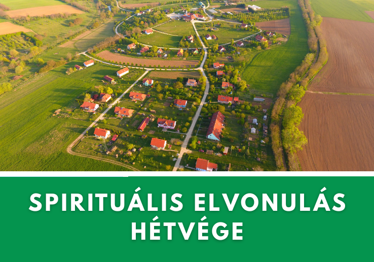 Spirituális elvonulás hétvége