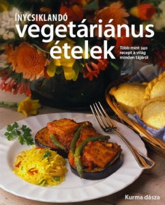 Vegetáriánus szakácskönyv Krisna-völgyben is kapható!